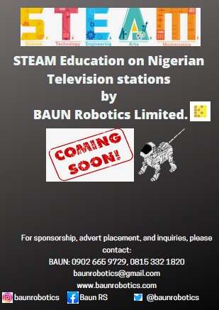 BaunRobotics's tweet photo. @HauwaAtikuUwais @BaunRobotics seeks your facilitation of sponsorship for STEAM (S-Science T-Technology E-Engineering A-Art (Design) M-Mathematics) education on TV. Please revert for details https://t.co/X4BDdioOof