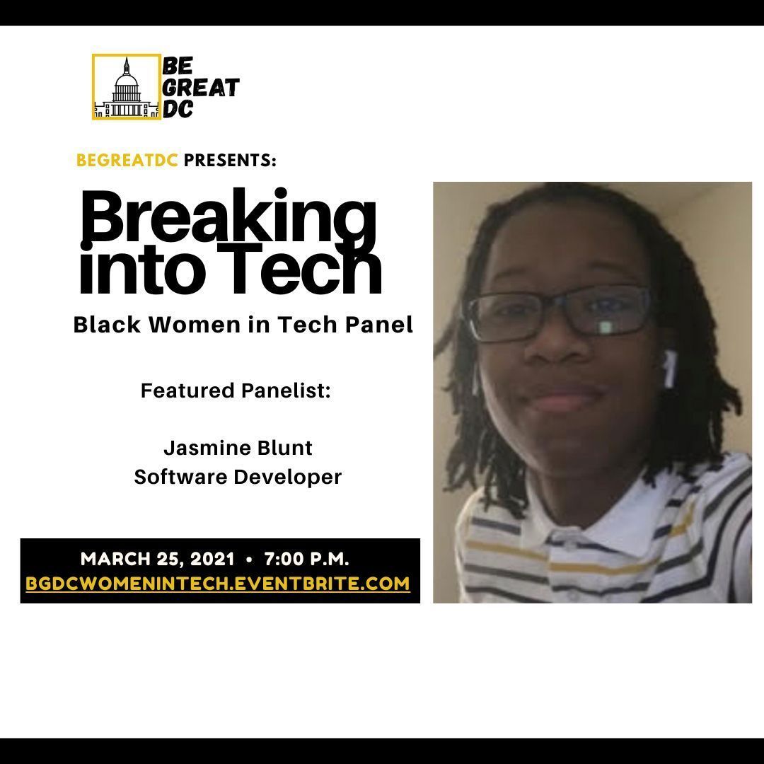 BeGreatDC's tweet photo. Join us today at 7 p.m. for a virtual panel discussion featuring Black women in the tech industry. Come hear about Jasmine's experience as a Software Developer. Register at https://t.co/tT7mC7jS4i
#begreatdc #blackwomenintech #WomensHistoryMonth https://t.co/NiPI2rvAag