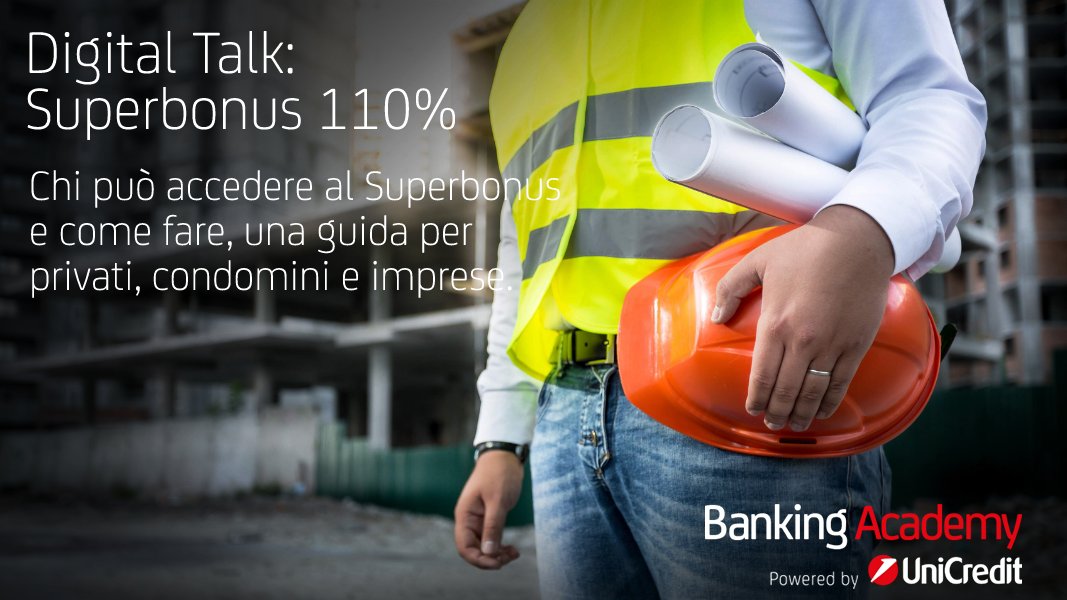 UniCredit_IT's tweet photo. #UniCredit4Education: quali sono i requisiti per accedere al #Superbonus110%? Ne parleremo il 31 marzo durante l'#UniCredit #DigitalTalk "Chi può accedere al Superbonus e come fare, una guida per privati, condomini e imprese". Info: https://t.co/uYEkQoDAEQ. #BankingAcademy https://t.co/Ihvii1Np2e