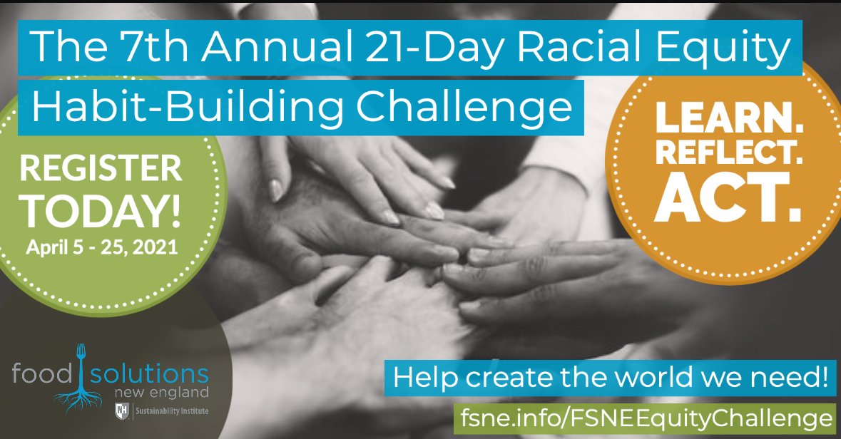 This year we're participating in @FoodSolutionsNE 21-Day Racial Equity Habit-Building Challenge. Looking forward to learning, reflecting, and building racial equity within our program #FSNEEquityChallenge #foodjustice