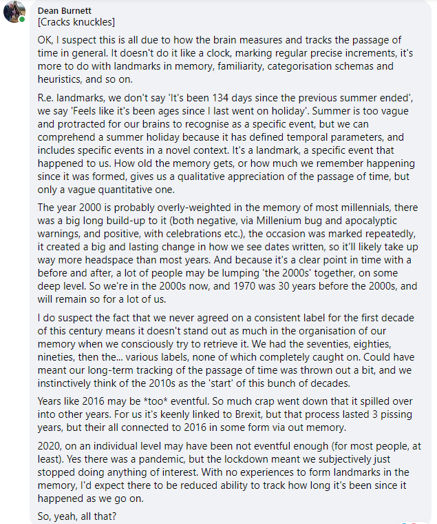 So <a href="/carmenego/">𝓒𝓪𝓻𝓶𝓮𝓷𝓮𝓰𝓸 (she/they)</a> asked if I could explain the phenomenon in this tweet, where people (particularly older millennials like us) have such a bizarre and inconsistent impression of how long it's been since certain years.

Had a crack at deciphering it, if your interested

#Neuroscience