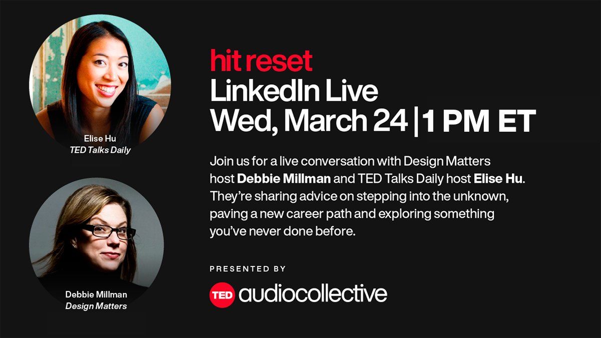 TODAY!

Are you thinking of changing careers or doing something you’ve never done before?

Join us at 1PM ET for a special Linkedin Live conversation about stepping into the unknown with @elisewho and @debbiemillman. Watch live here: t.ted.com/IjVlI8C

#TEDPods @TEDTalks