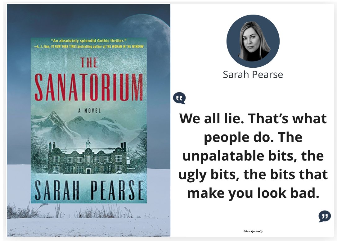 EthosQuotes's tweet photo. The Sanatorium book by @SarahVPearse
"We all lie. That’s what people do. The unpalatable bits, the ugly bits, the bits that make you look bad."#TheSanatorium #SarahPearse #ethos #EthosQuotes #investigate #Horror #Mistery #Crime PhotoⒸ:Nataliya Smirnova https://t.co/VDVGH5ObdJ