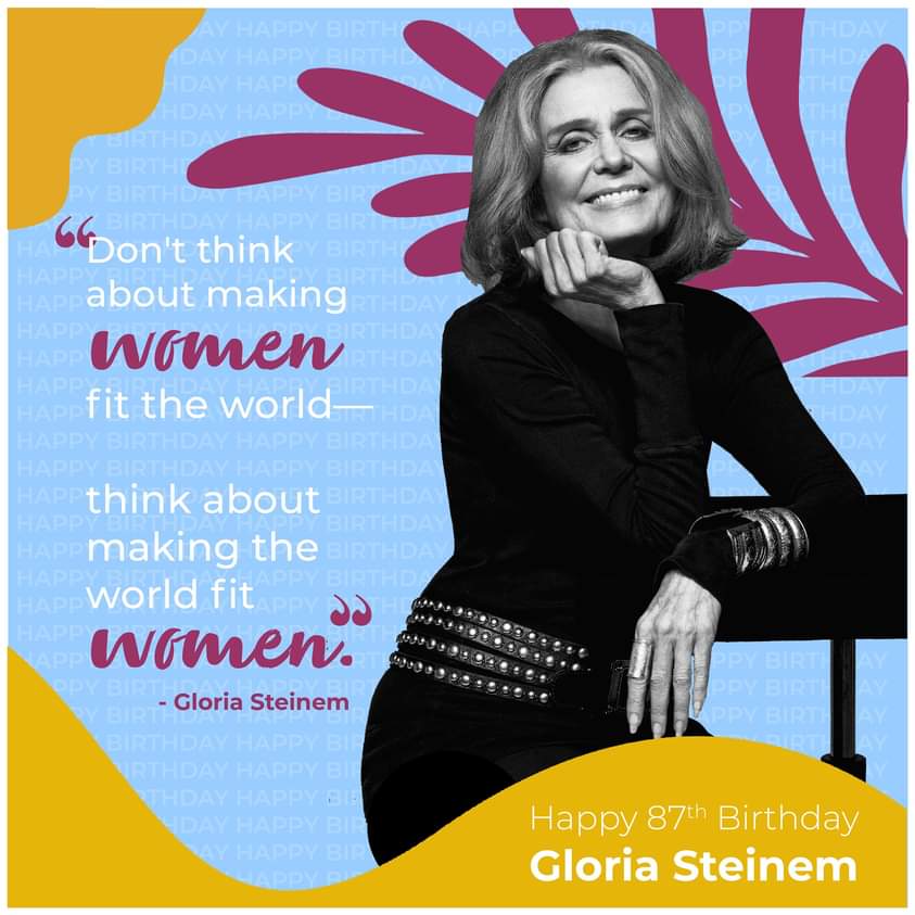 Happy Birthday, Gloria Steinem 