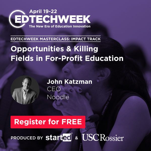edtechweek's tweet photo. Find the gold. Avoid mines. Learn to navigate For-Profit Education in this #masterclass by @NoodleEducation CEO @johnkatzman 

@edtechweek is 4/19-22. Register for Free: https://t.co/enxefebwGY 

#edtechweek #edtech #started #masterclass https://t.co/Ff2iQdbbpZ