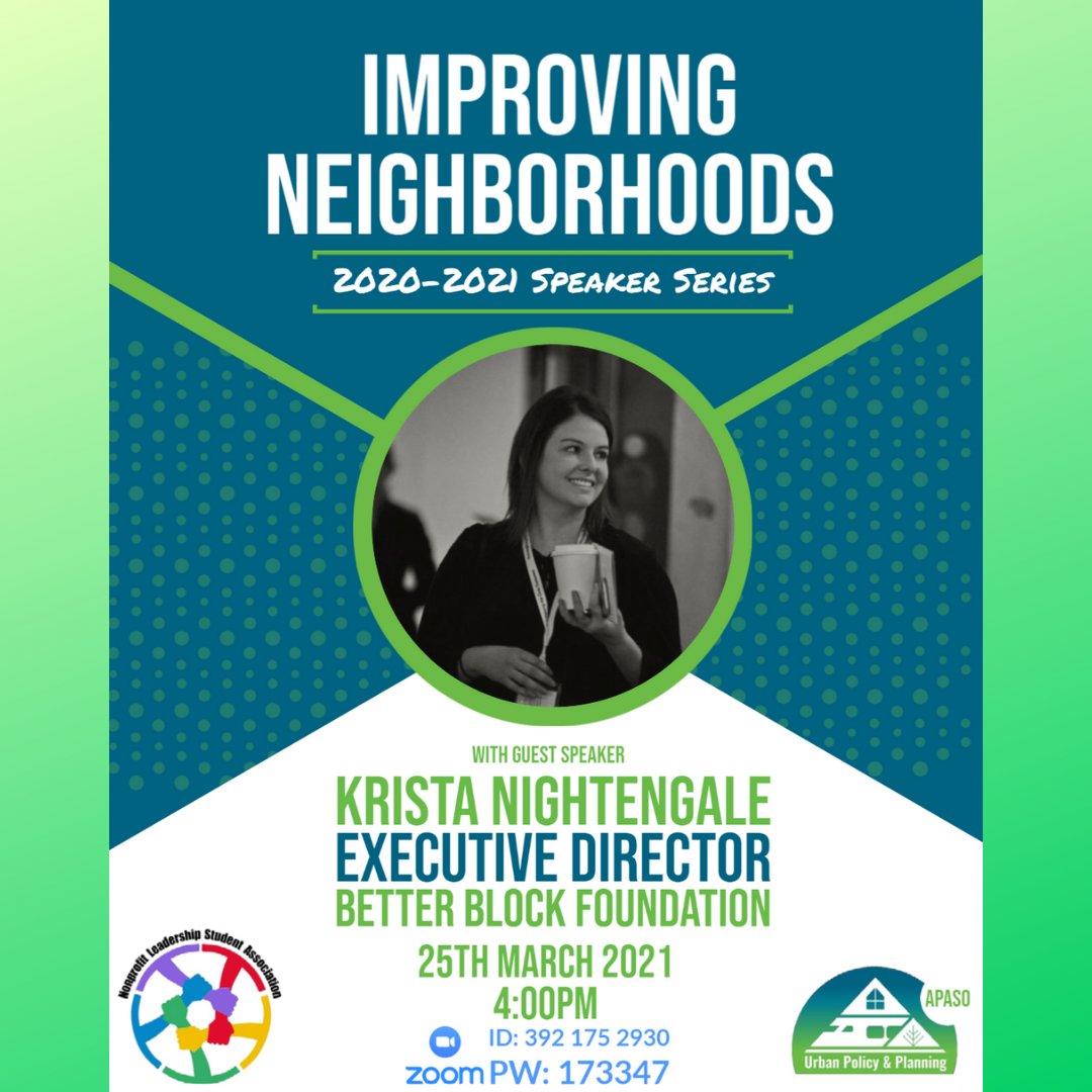 UNTUrbanPlanner's tweet photo. APASO &amp; NLSA welcome Krista Nightengale, the Exec. Dir. of Better Block Foundation, as part of the 2020-21 Speaker Series! Listen to her talk TODAY at 4:00pm. Zoom info on flyer. @apaso_unt @untnlsa @TheBetterBlock @Knightengale https://t.co/FWPZJzLB2M