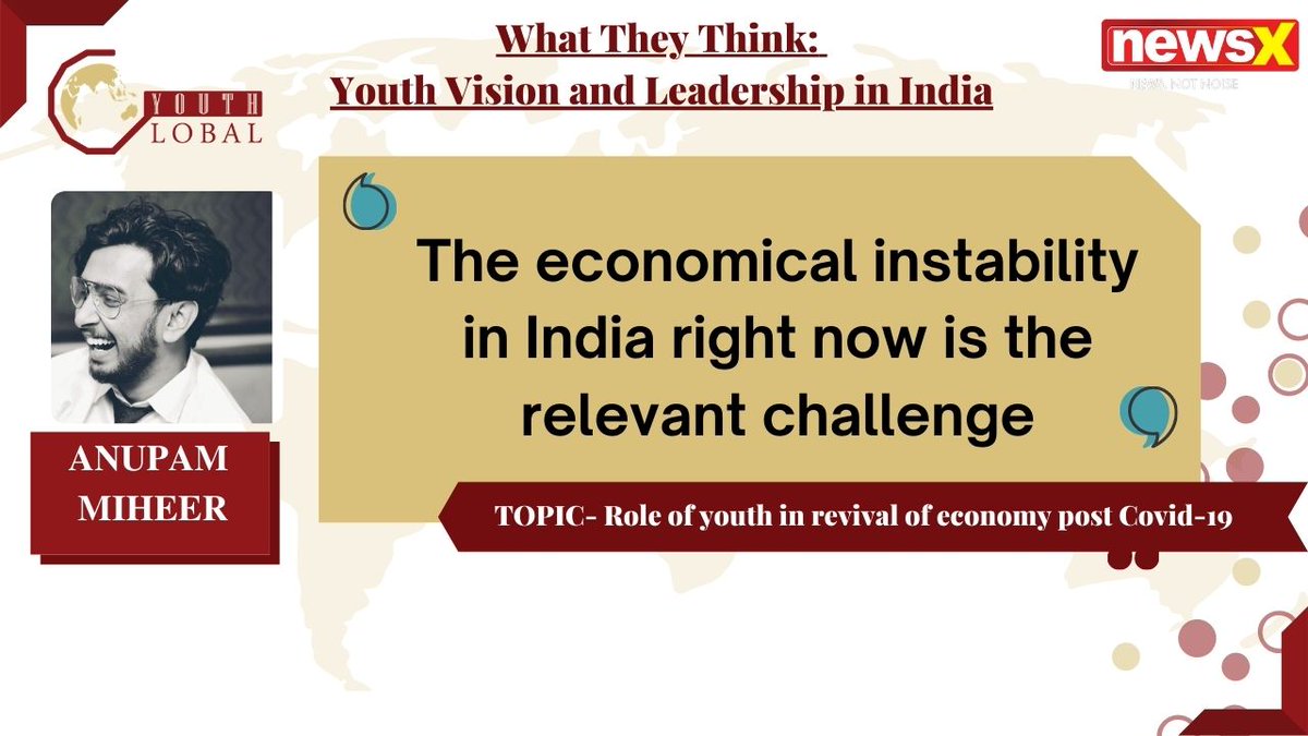 NewsX's tweet photo. #WhatTheyThink 'The economical instability in India right now is the relevant challenge': Anupam Miheer On Role Of Youth In Revival Of Economy Post Covid-19
@raspy_berry
@globalyouthind https://t.co/wjEjDSeBWb