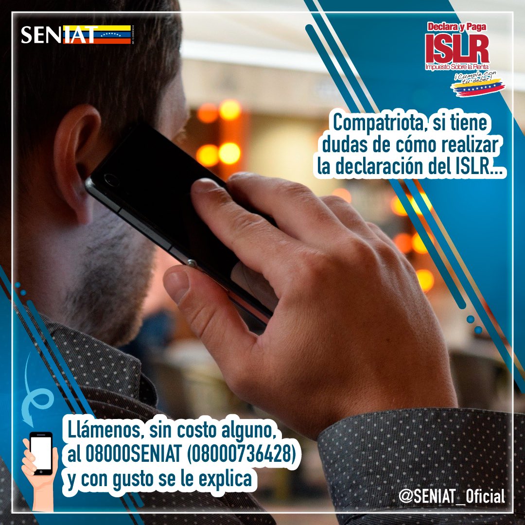 𝐏𝐚𝐫𝐭𝐢𝐜𝐢𝐩𝐚! ✍️🇻🇪
Realiza la declaración del ISLR antes del #31Mar
Puedes comunicarte al ☎️ 08000SENIAT (08000736428) si tienes alguna duda de cómo realizar la declaración
#LaCovidNoEsCoba