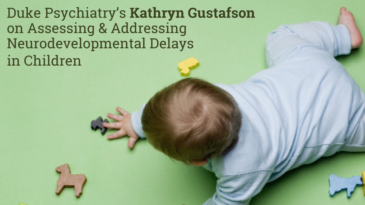 Early assessment of neurodevelopmental delays &amp; proper interventions are key to mitigating the severity of conditions such as #ADHD &amp; #autism. Duke Psychiatry's Dr. Kathryn Gustafson shares her expertise: ow.ly/JzAC50DXeTn
<a href="/DukeHealth/">Duke Health</a> <a href="/Duke_IPMH/">Duke IPMH</a> <a href="/DukeADHDProgram/">Duke ADHD Program</a>