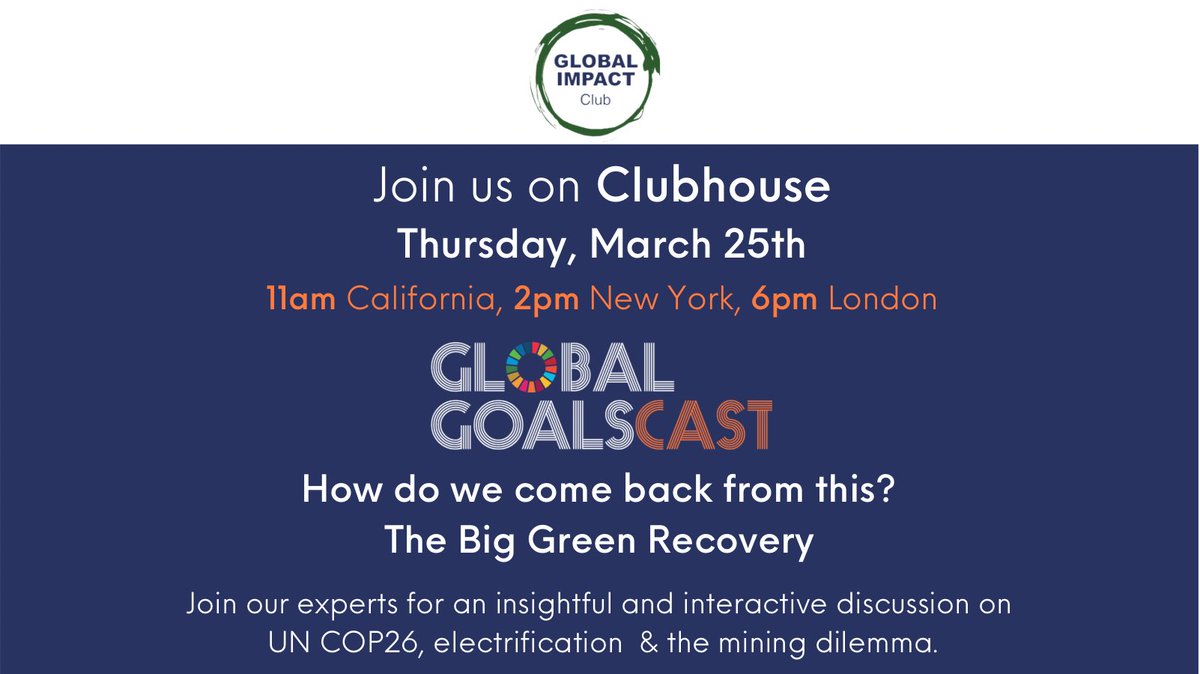 globalimpact21's tweet photo. Are you on @joinClubhouse? Come join @globalimpact21 @GlobalGoalsCast @edielush @MichaelOreskes @hard_kimberly @BellaBlake2401 hosting @giemer, @MaxWilbert and award-winning documentary filmmaker Julia Barnes on #climate #greenrecovery #brightgreenlies https://t.co/TgdRQLU0Mw https://t.co/GMiCdEDKQz