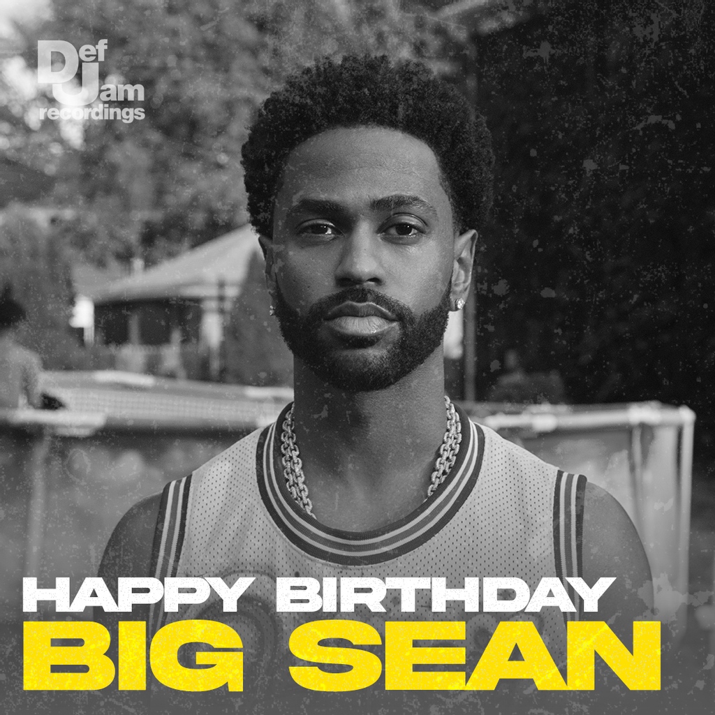 Happy Birthday to our guy Big Sean 