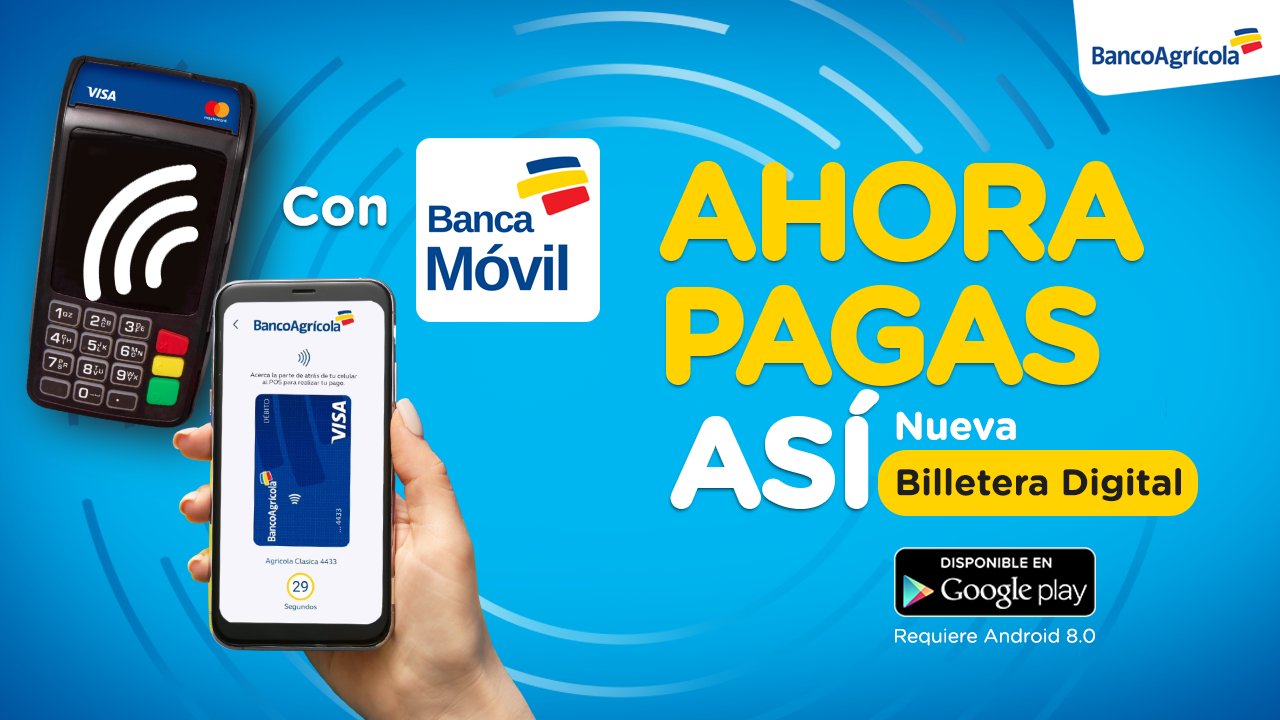 Bancoagricola on X Registra tus Tarjetas de Credito y Debito y paga con la nueva Billetera Digital desde Banca Movil. Es GRATIS y facil de usar Disponible para telefonos con Android 8.0