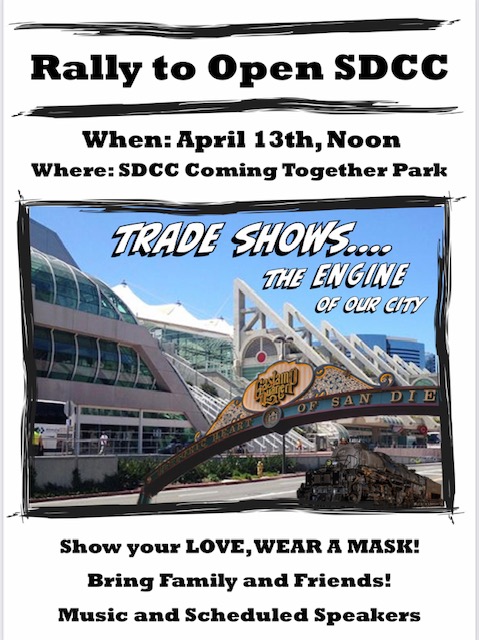 sdeventco's tweet photo. Please help support our friends in the Trade Show Industry and join them at their rally to open the Convention Center on April 13th.

If you have any questions please reach out to Kevin Bryan / kevinabryan65@gmail.com / 858 242-7929 https://t.co/aEpCLySKZQ