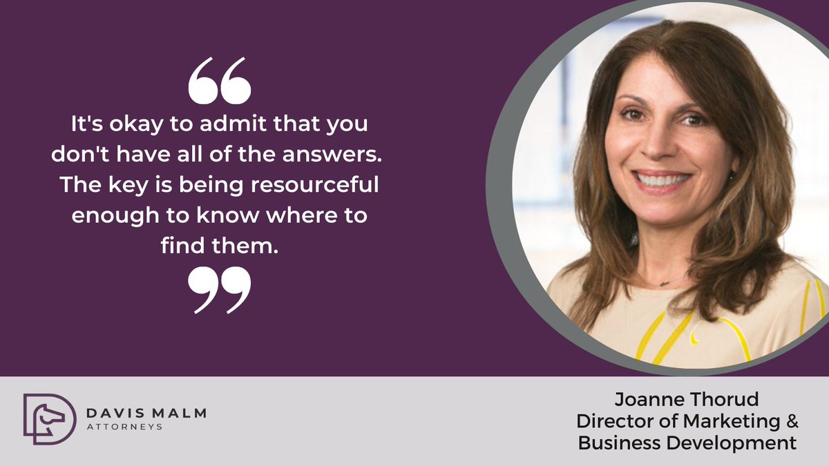 During #WomensHistoryMonth, we're featuring the women of Davis Malm who inspire us. Up next is @JoThorud, our talented and versatile Director of Marketing & BD. Joanne's advice to young professionals comes from a valuable lesson that she's learned. #womeninlaw #womeninbusinesss