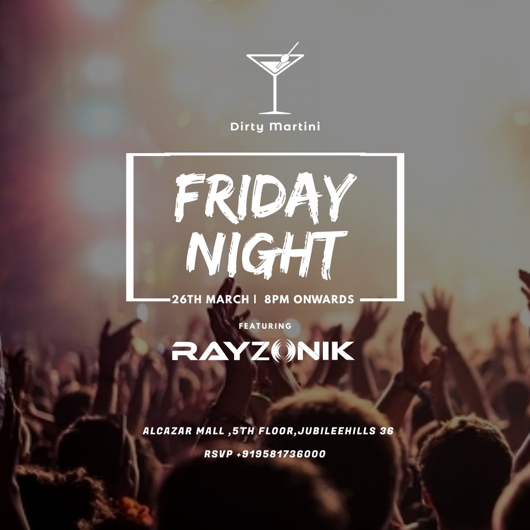 rayzonik's tweet photo. Friday Night is always amazing at Dirty Martini
let's kickstart the weekend DIRTY 
Join me at this beautiful venue this Friday..
8 pm onwards.

#rayzonik #Partywithrayzonik #dirtymartini #hyderabad #club #nightlife #fridaynight #hiphop #edm #house #dancemusic #follow #artist https://t.co/5IVVLDNv6j