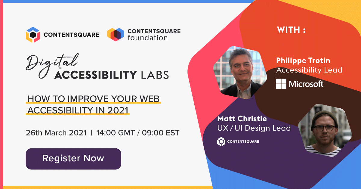 Tomorrow, join Microsoft and Contentsquare at the Digital Accessibility Labs 🔬 to learn about:

👉 key insight on how to build accessibility into your business strategy
👉 actionable tips on where to start
and more.

Save your place today: okt.to/ehmoIY