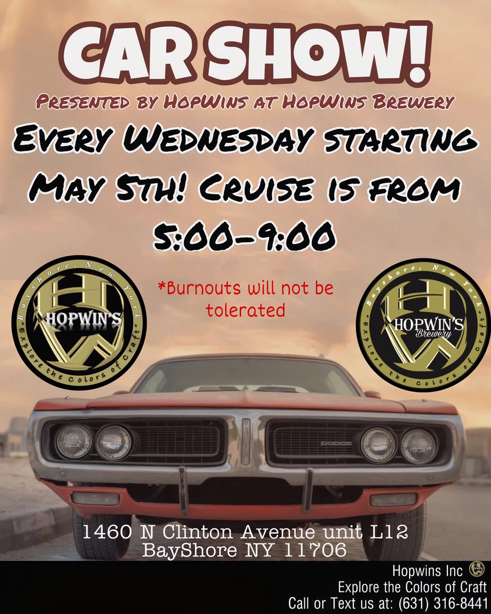 HopwinS's tweet photo. Car Show! 

Presented by HopWins at HopWins Brewery every Wednesday starting May 5th

Cruise is from 5:00-9:00

1460 N Clinton Avenue unit L12 BayShore NY 11706

Call (631)316-8441 with any questions 

 #Carshow  #carstagram  #cars  #musclecars  #classiccars  #craftbeer  #brewery https://t.co/I4cLe5LUaz