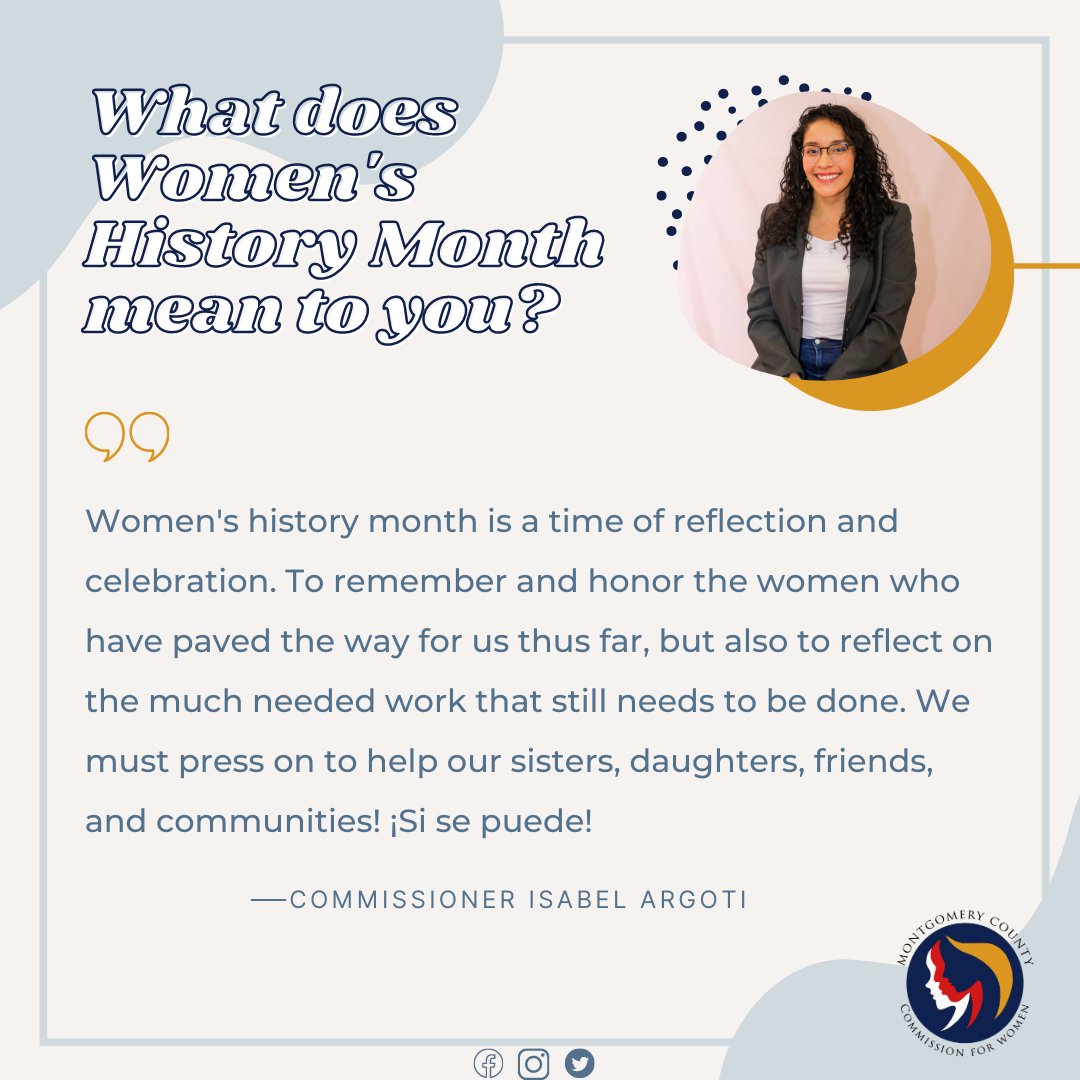 MoCoWomen's tweet photo. We can't let Women's History Month go by without hearing from our amazing Commissioners! Today we learn what #WomensHistoryMonth means to Commissioner Isabel Argoti. Who comes to mind when you think of Women's History Month?
#mococfw #womenempowerment #womenshistorymonth https://t.co/kb4llmXzv4