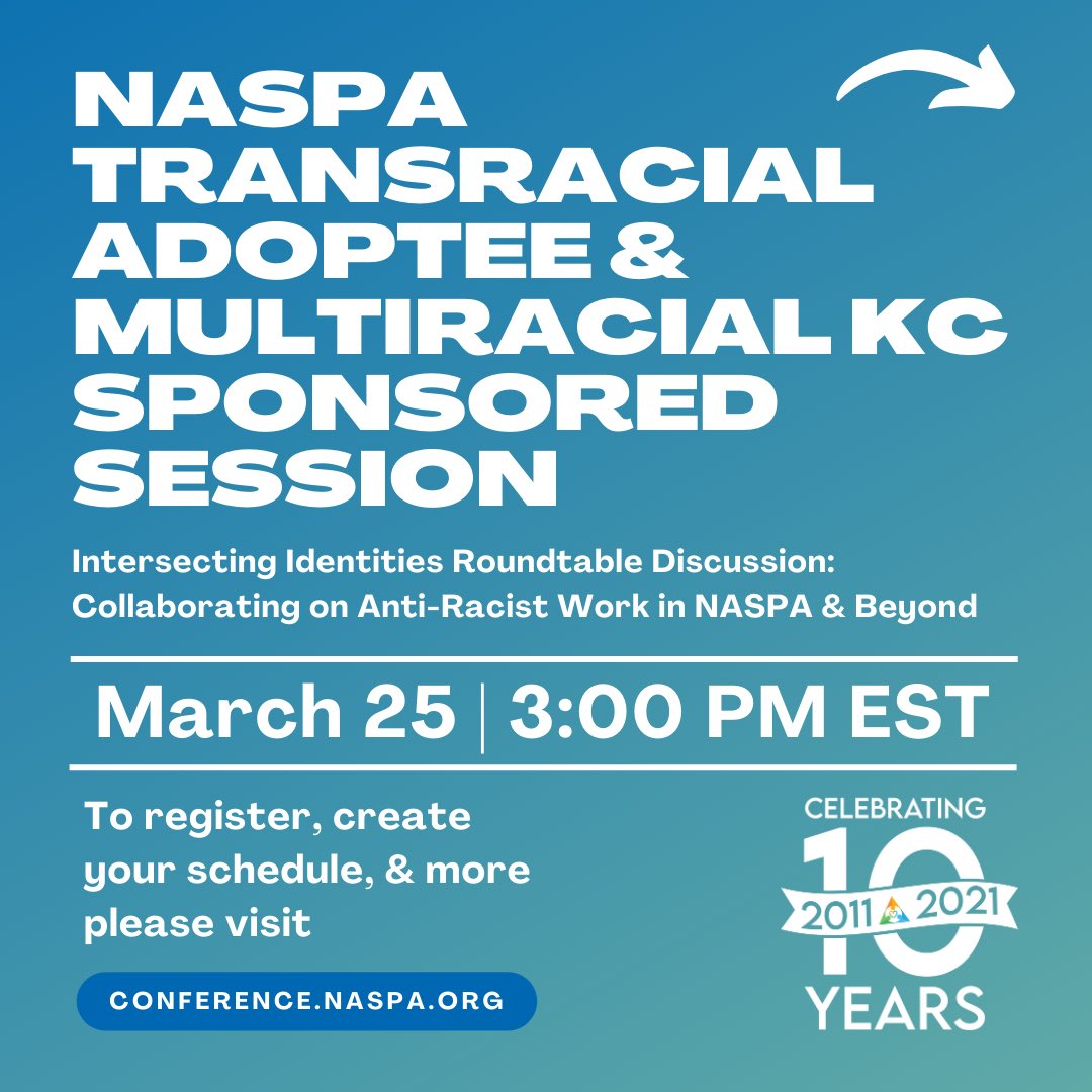 NASPA_TAMKC's tweet photo. Join us for our annual Intersecting Identities Roundtable today! #naspa21 #transracialadoptee #multiracial https://t.co/nDggCk95ze