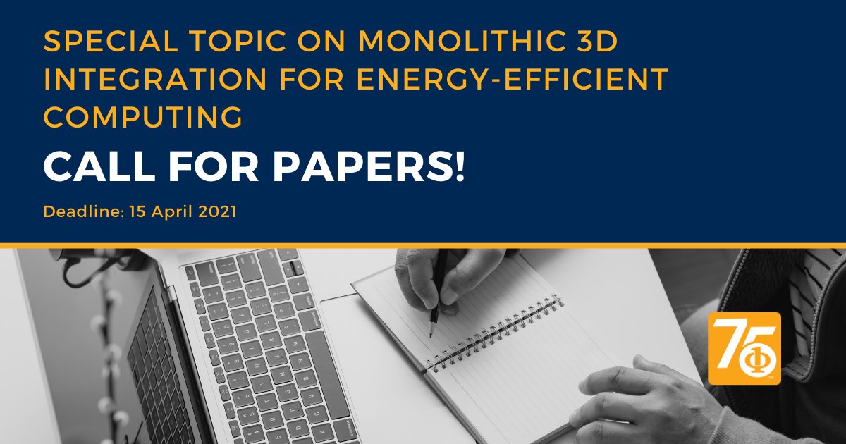 ComputerSociety's tweet photo. Call for Papers: Special Topic on Monolithic 3D Integration for Energy-Efficient Computing
Deadline: 15 April 2021
More Info: https://t.co/w1Ilw4hi3P
#tech #technology #computing #computers #electronics #ieee #ieeecs #techpapers https://t.co/dPhqMaorBa