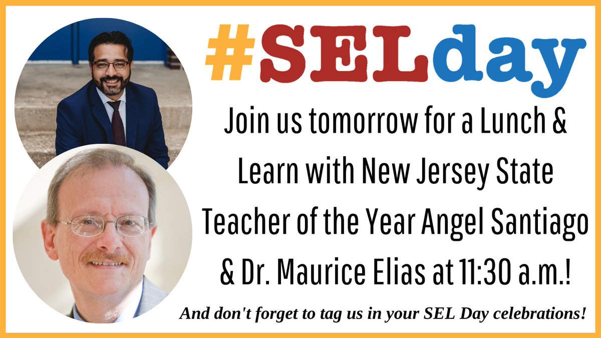 NewJerseyDOE's tweet photo. Join us tomorrow for a lunch & learn with NJSTOY @amsantiago0825 and Dr. Maurice Elias at 11:30 a.m.! And don’t forget to tag us in your #SELDay celebrations!
#RoadForwardNJ @SEL4NJ @DrAllenMcMillan @NJDOECamden @SECDLab https://t.co/2JWQQHMTtm