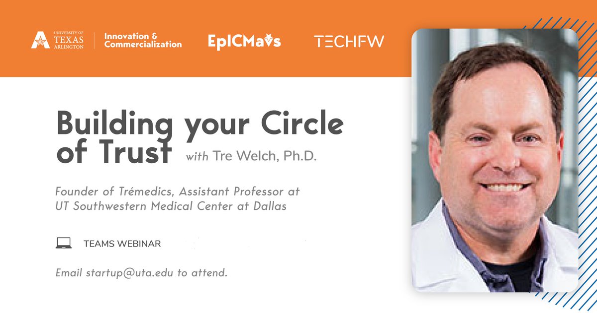 𝐓𝐨𝐝𝐚𝐲 𝟒:𝟑𝟎𝐏𝐌 𝐄𝐩𝐈𝐂𝐌𝐚𝐯𝐬: Today's discussion will be on the importance of mentorship as we learn to Build Your Circle of Trust with former @utarlington Maverick, Dr. Tre Welch. Email startup@uta.edu to join on Microsoft Teams #EpICMavs