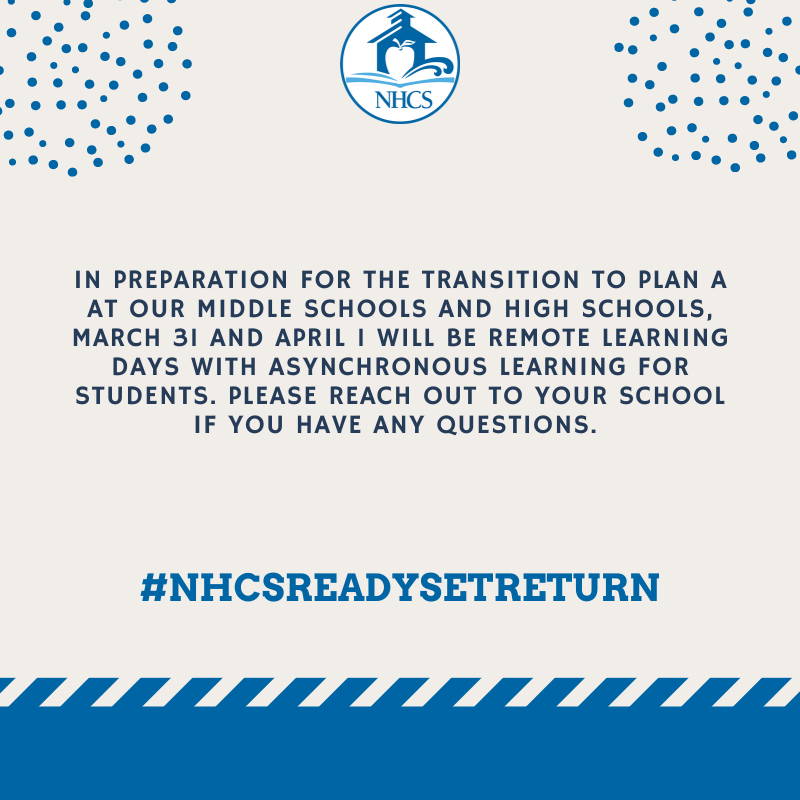 NewHanoverCoSch's tweet photo. Notification for March 31 and April for secondary education families. #nhcschat #nhcsreadysetreturn https://t.co/fORzfFB830
