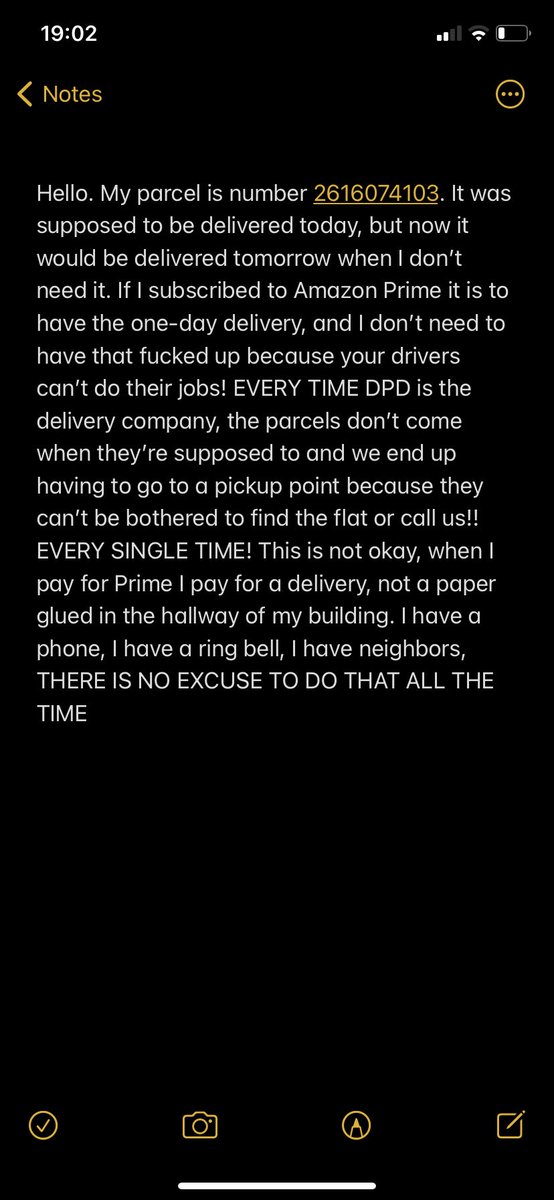 vincentcobbs's tweet photo. @dpd_support Hello. My parcel is number 2616074103. It was supposed to be delivered today, but now it would be delivered tomorrow when I don’t need it. If I subscribed to Amazon Prime it is to have the one-day delivery, and I don’t need to have that fucked up because your drivers https://t.co/eBemF3GRzW