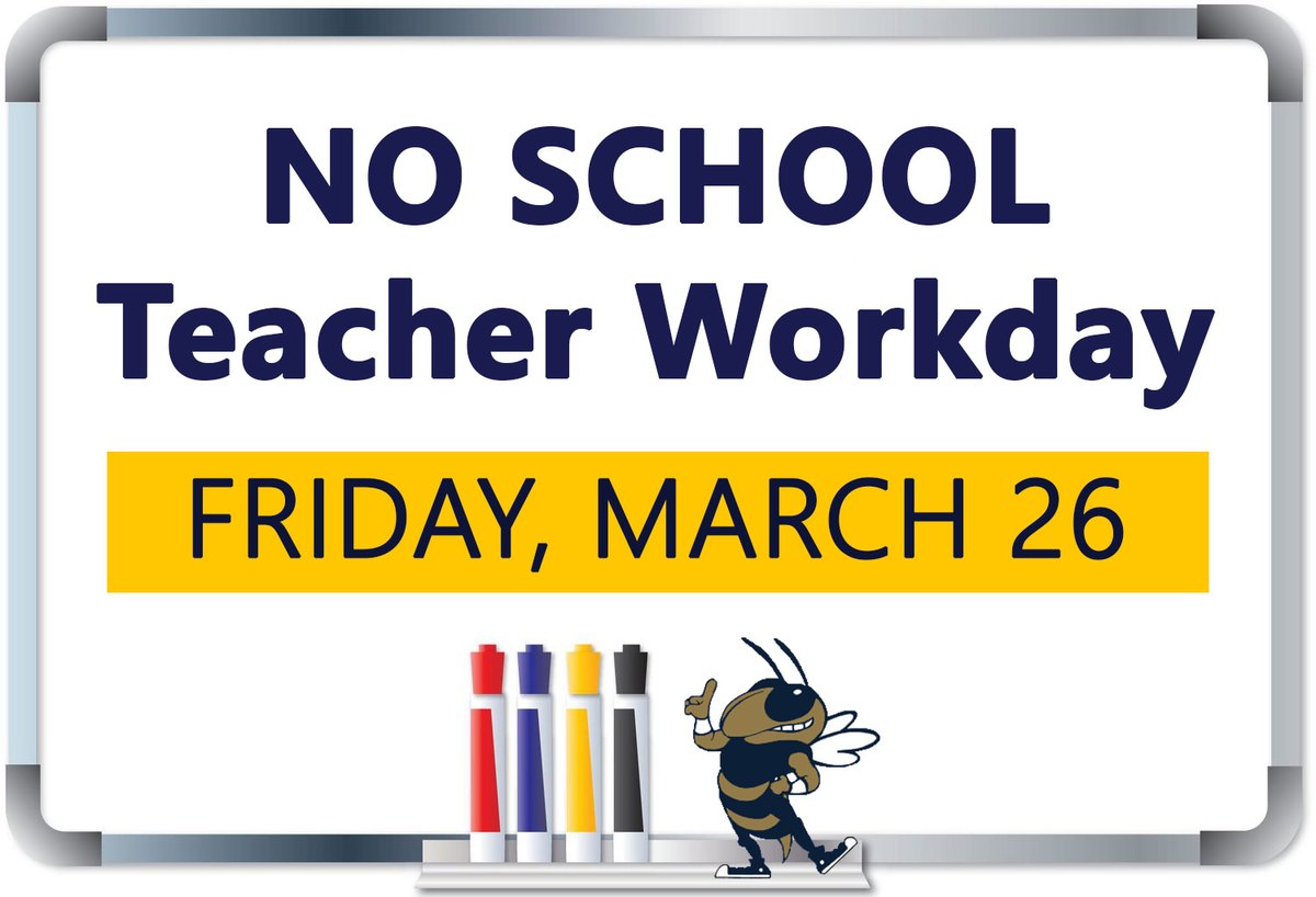 This is a reminder that tomorrow, Friday, March 26, is a teacher workday. There will be no school for students!