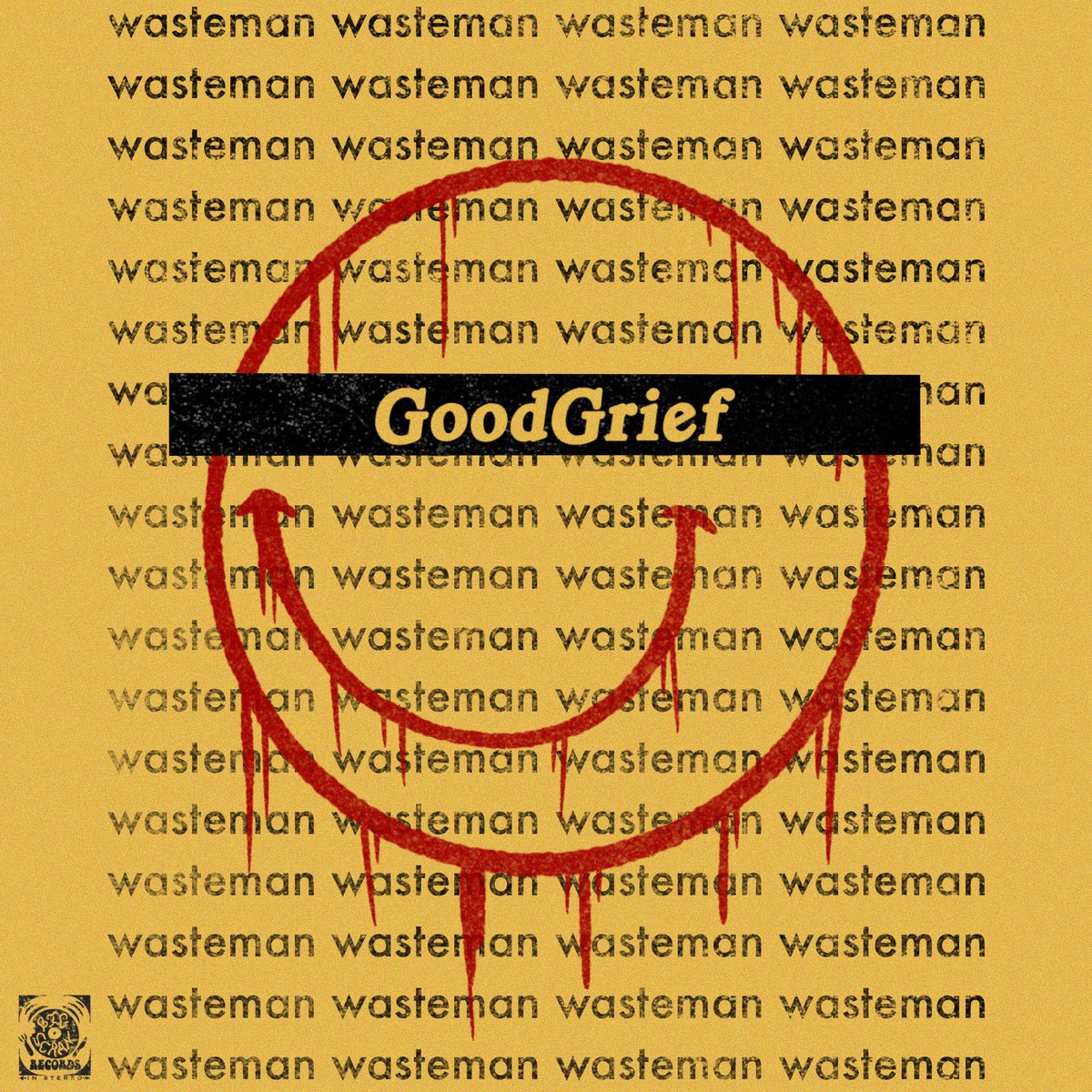 Wasteman. Out midnight.