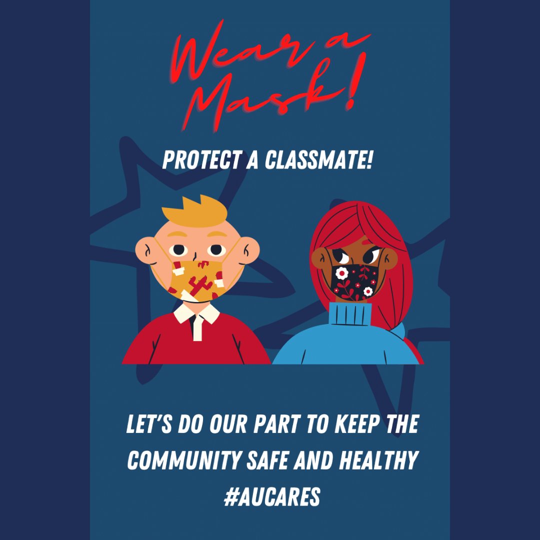 aucampuslife's tweet photo. If you're on campus, make sure you #WearAMask at all times, inside AND outside. #AUCares https://t.co/X4j356ckOj