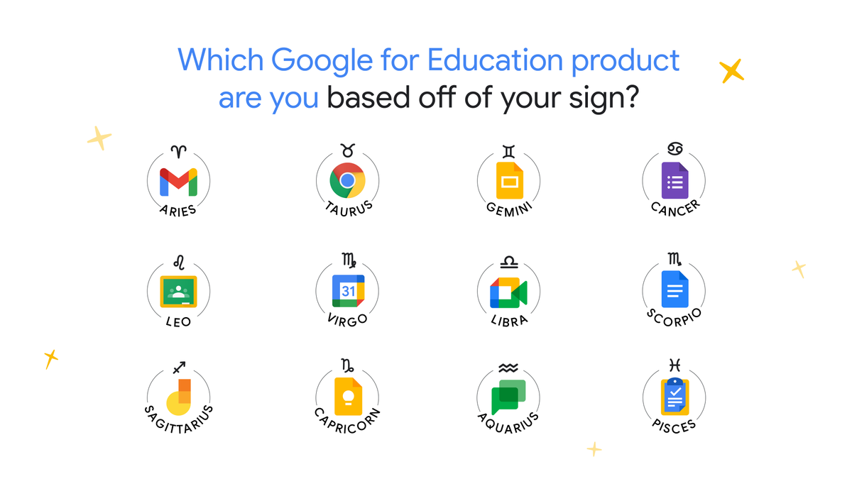 GoogleForEdu's tweet photo. In honor of the educators who inspire students to shoot for the stars every day, we’ve matched star signs with #GoogleEdu tools. Find out which one you are, tag your educator friends, and let us know if it’s a match in the comments section below ⬇️✨ https://t.co/DWp9hdlkRD