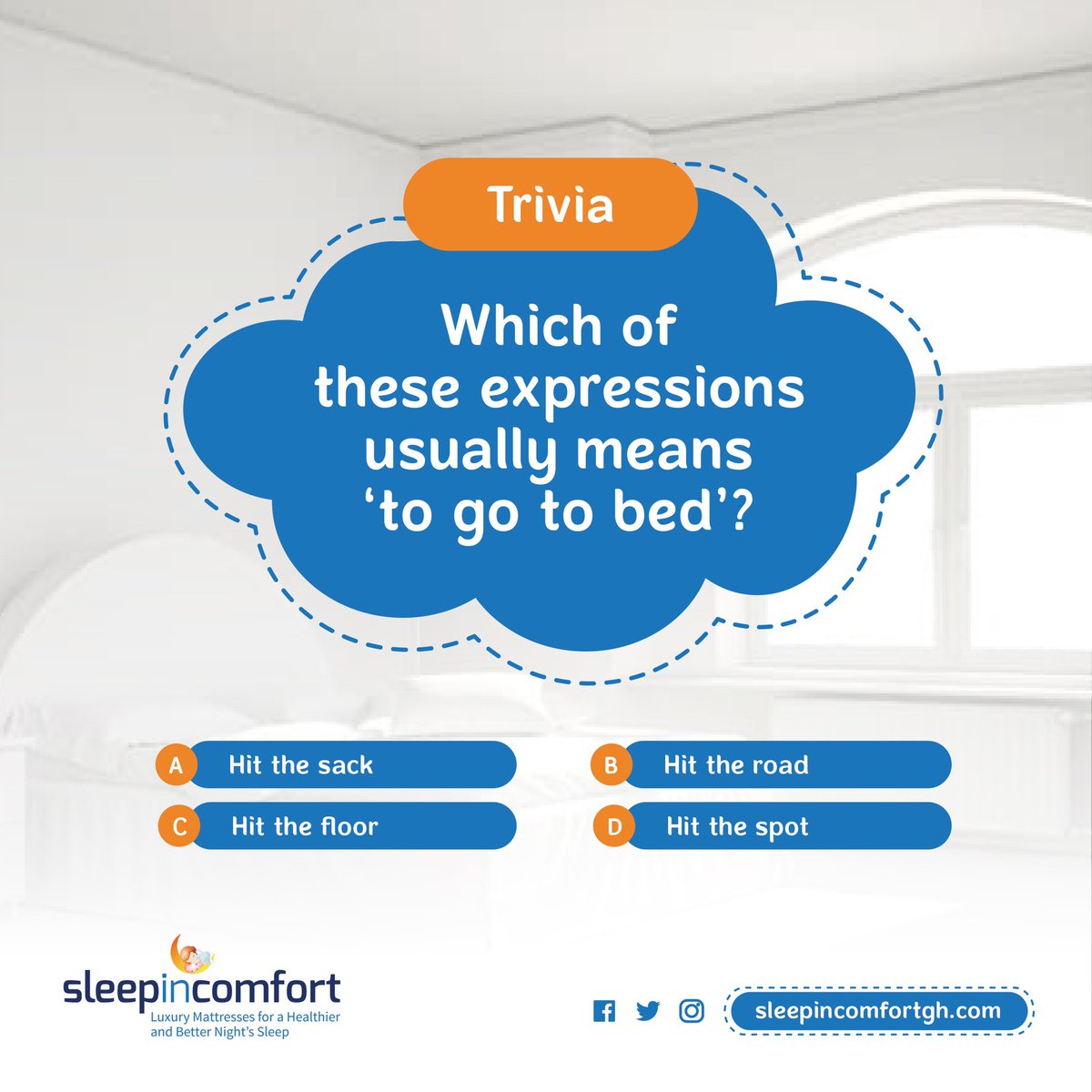 Trivia Night is back🎉
Which of these expressions usually mean go to bed?
First answer wins😎

#trivianight #sleepincomfort #sleeptrivia