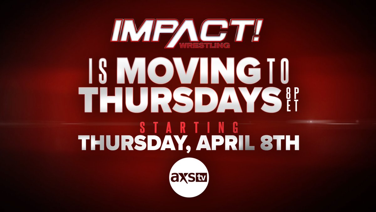 BREAKING: Impact Wrestling Is Moving To Thursdays