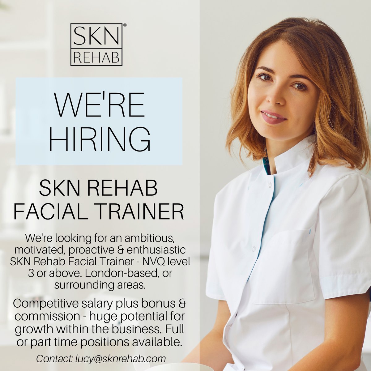 SKNRehab's tweet photo. SKN Rehab are currently seeking an ambitious, motivated, proactive &amp; enthusiastic SKN Rehab Facial Trainer (NVQ level 3 or above) - ideally London-based - to join our team.

For more information, please email lucy@sknrehab.com 💌

#nowhiring #beautyjobs #jobvacancy https://t.co/4UmRuDkG7e