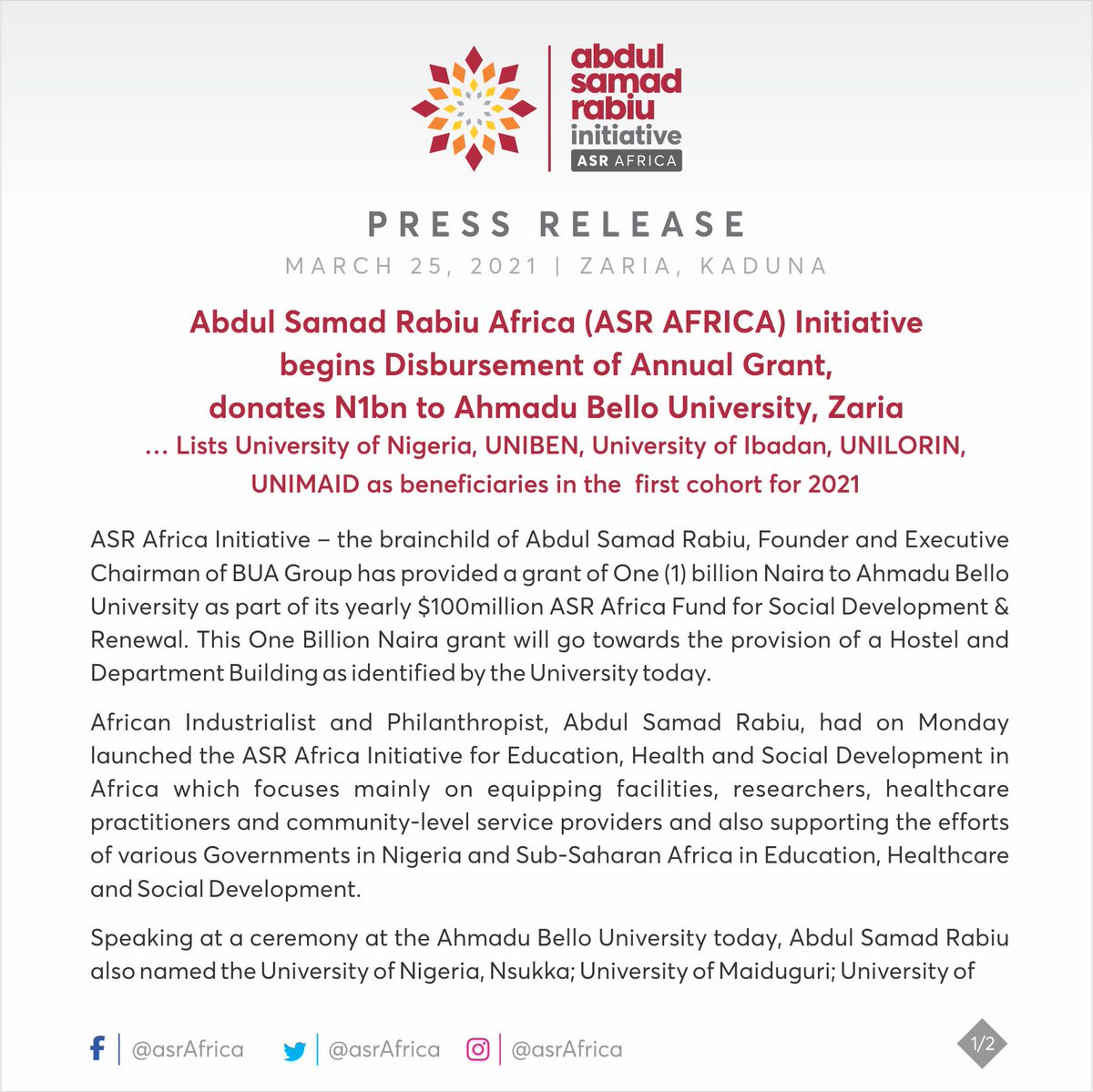 AsRafrica's tweet photo. ABDUL SAMAD RABIU AFRICA (ASR AFRICA) INITIATIVE BEGINS DISBURSEMENT OF ANNUAL GRANT, DONATES N1BN TO AHMADU BELLO UNIVERSITY, ZARIA

… Lists University of Nigeria, UNIBEN, University of Ibadan, UNILORIN, UNIMAID as beneficiaries in the first cohort for 2021

#ASRafrica https://t.co/UNqAqbJVvw