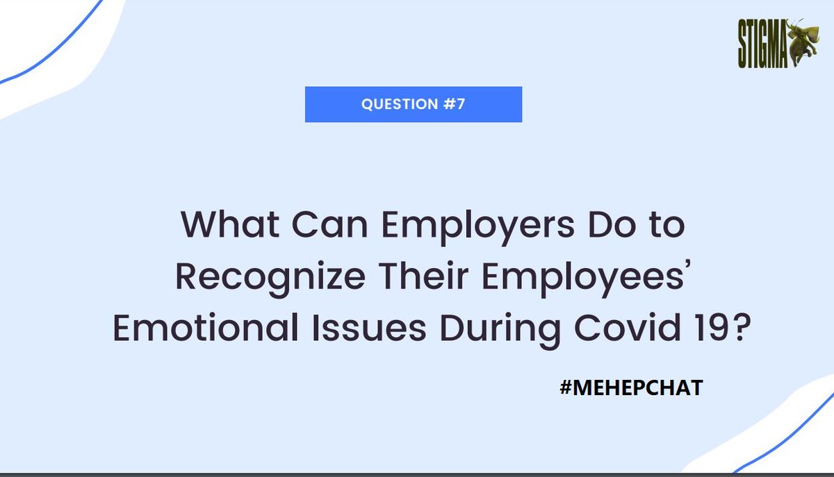 MEHEP4U's tweet photo. Q7: What Can Employers Do to Recognize Their Employees’ Emotional Issues During Covid 19? #MentalHealth #Employers #HumanResource #HR #Entrepreneur #Employees #Covid19Stigma #Mehep4u #MEHEPCHAT https://t.co/G9DX2gYzYv