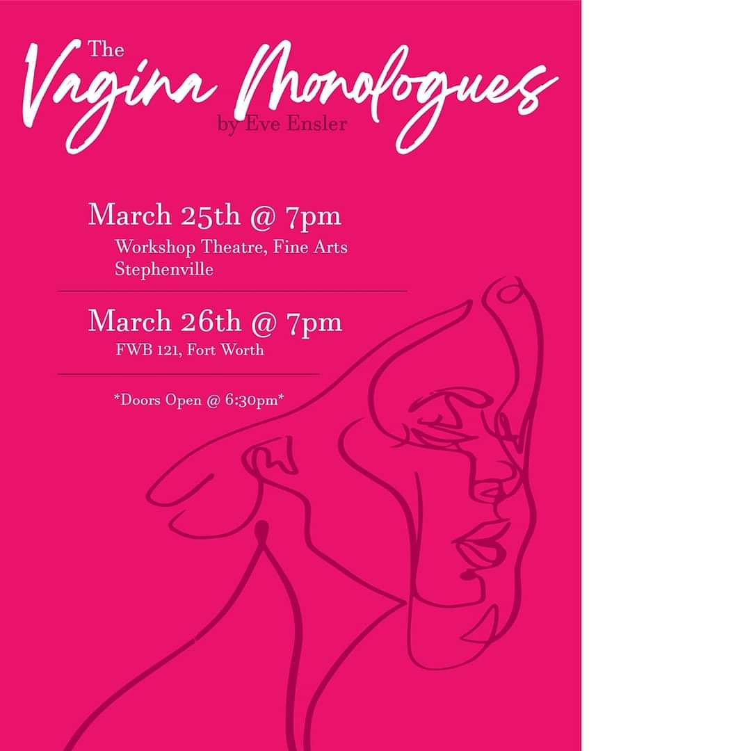 tarletongsa's tweet photo. Dont forget! Tarleton GSA and @DiversityTSU are putting on this years Vagina Monologues event. The first night is tonight at the Fine Arts building on campus. Doors open at 6:30 with a limited seating of 50 ppl! Show starts at 7pm! https://t.co/jWkti8zHE9