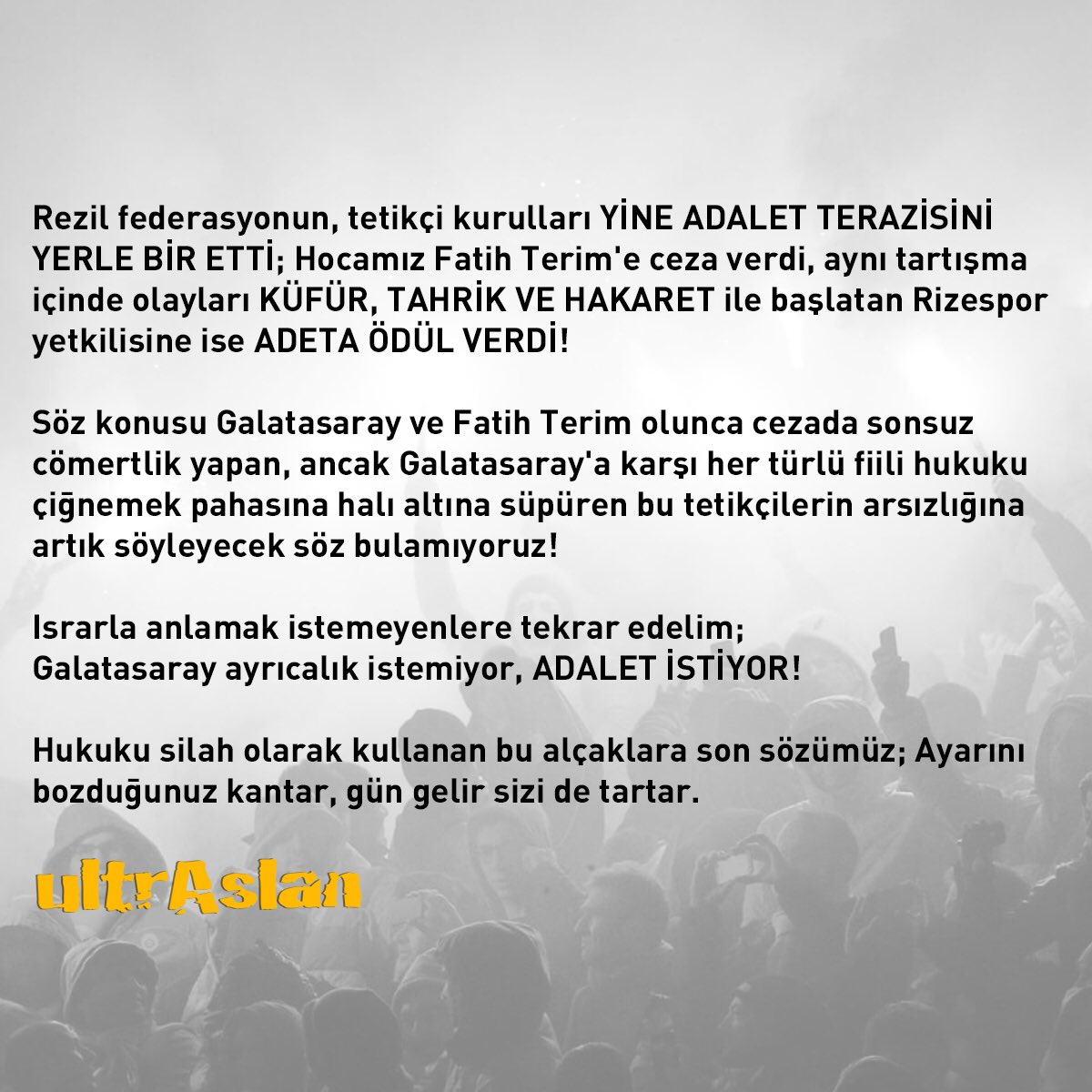 ultrAslanLISE's tweet photo. Israrla anlamak istemeyenlere tekrar edelim; Galatasaray ayrıcalık istemiyor, DAİMA ADALET İSTİYOR!

Hukuku silah olarak kullanan bu alçaklara son sözümüz; Ayarını bozduğunuz kantar, gün gelir sizi de tartar.

#ultrAslanLİSE https://t.co/gKSec51VnU