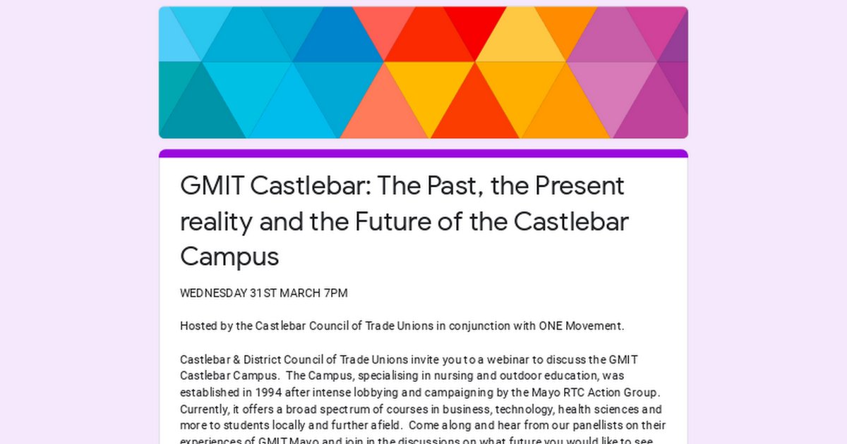 PLEASE JOIN US Wed 31st March at 7pm for the 5th in our #ONEVisionONEFuture series about GMIT Castlebar and hosted by the Castlebar Council of Trade Unions. To register click here buff.ly/3d5BxEZ #strongertogether #ONEFutureONEVision #joinaunion