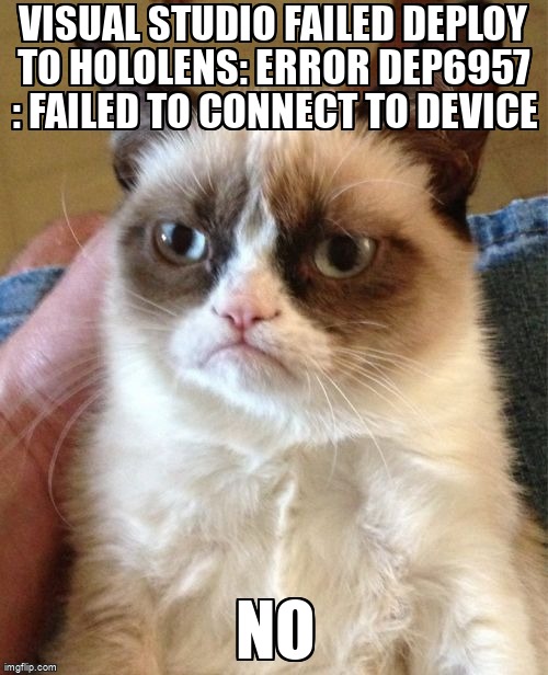 overflow_meme's tweet image. Visual Studio failed deploy to HoloLens: Error DEP6957 : Failed to connect to device stackoverflow.com/questions/3857… #visualstudio2015 #hololens