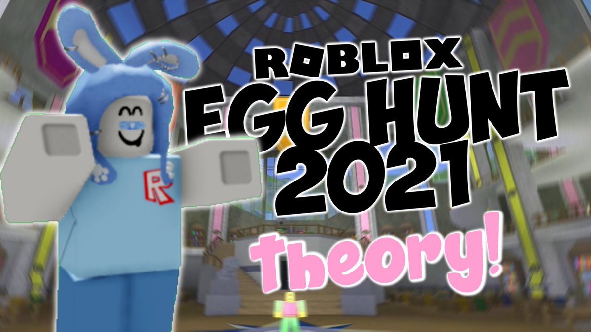 Egghunt2021 Twitter Search - youtube roblox egg hunt 2021