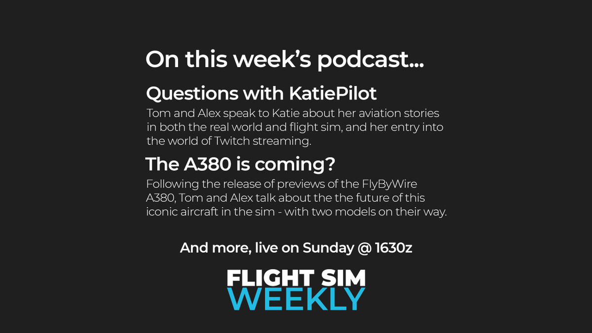 agent_squash's tweet photo. This week on #FlightSimWeekly...
- @katie_pilot is in to talk the real world, streaming and her flight sim experiences
- we talk about the @FlyByWireSim and @iniBuilds A380
and much more, live from Sunday @ 1630z for a extra special long episode! https://t.co/Or0t298k4F