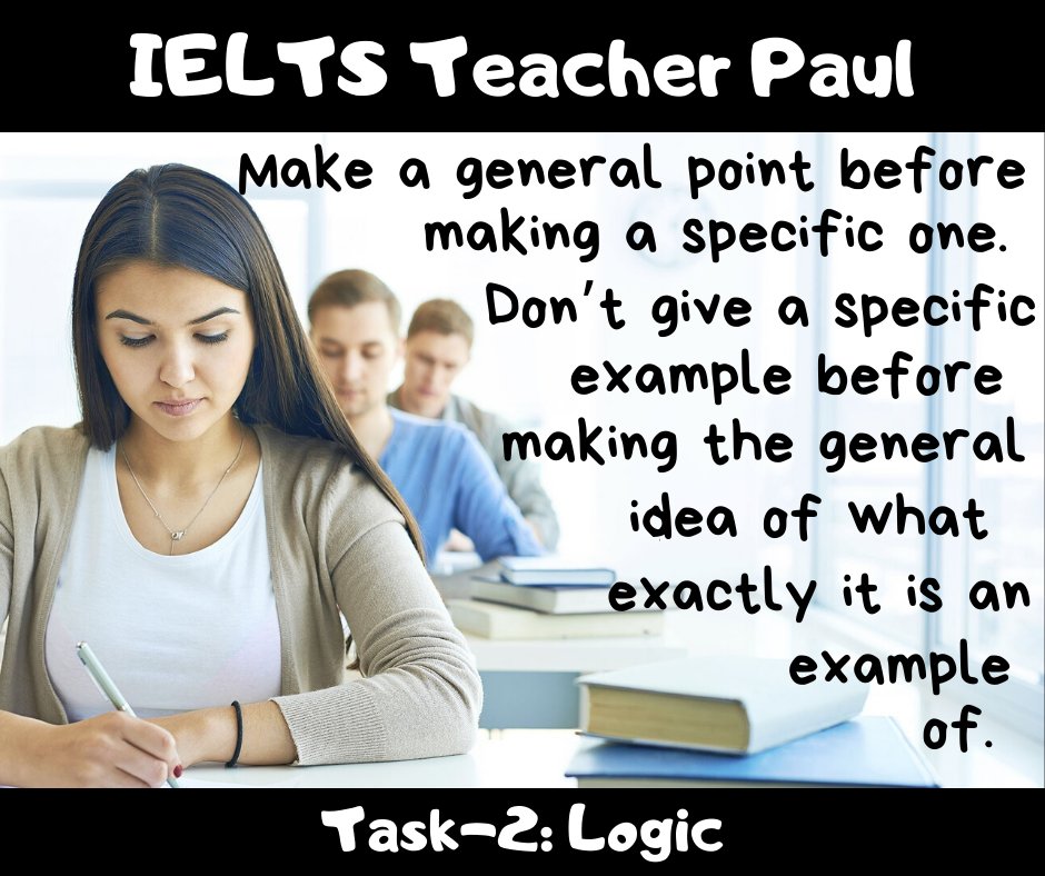 #IELTS Writing Task-2: Use Logic
This will help with your coherence and cohesion (one of the criteria used to grade your writing.
See my Twitter profile for a link to the full lesson.
