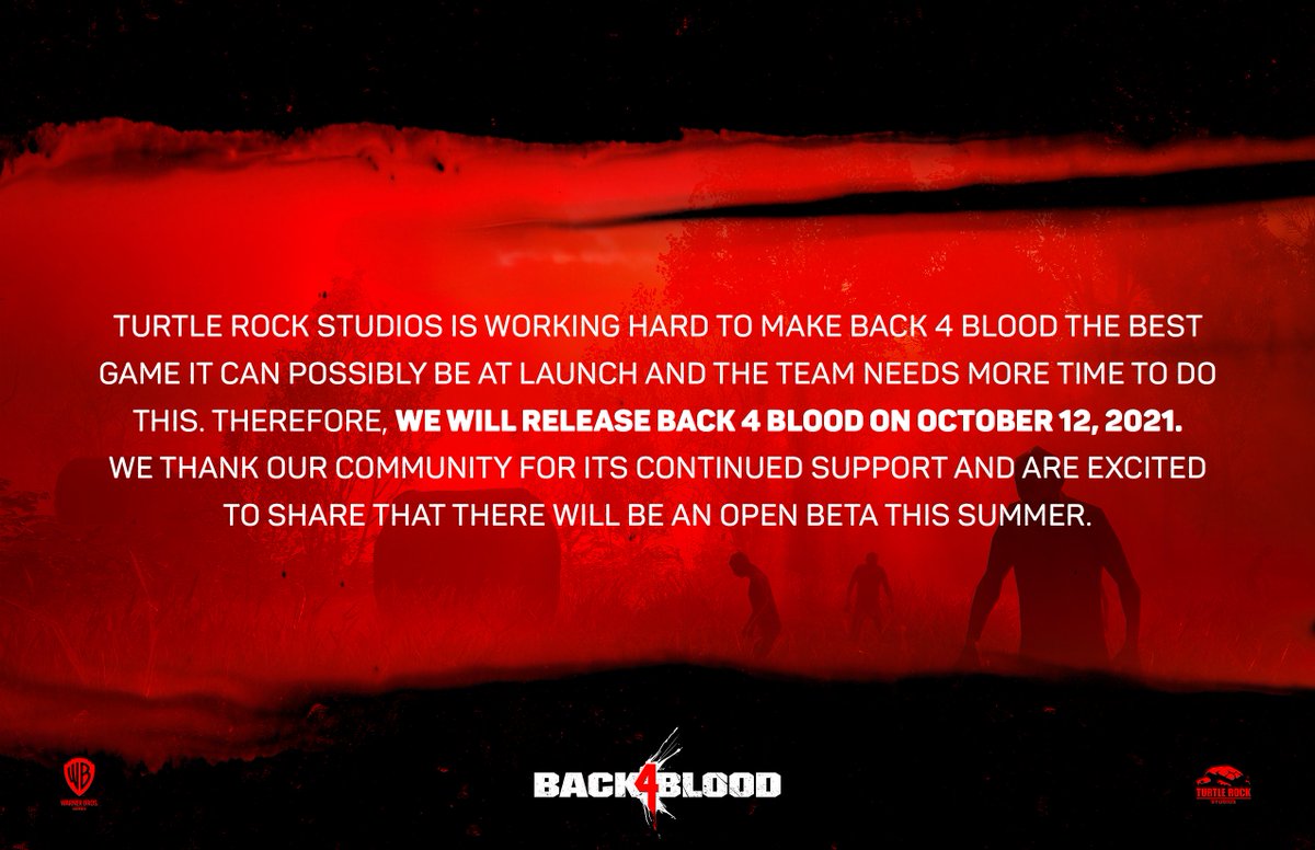 Back4Intel's tweet image. 🚨BREAKING🚨 Back4Blood has been delayed until October 12th 2021. This comes after the below statement from @TurtleRock However, we are expected to get a BETA this summer! More information to follow... #Back4Blood #B4BIntel #B4B