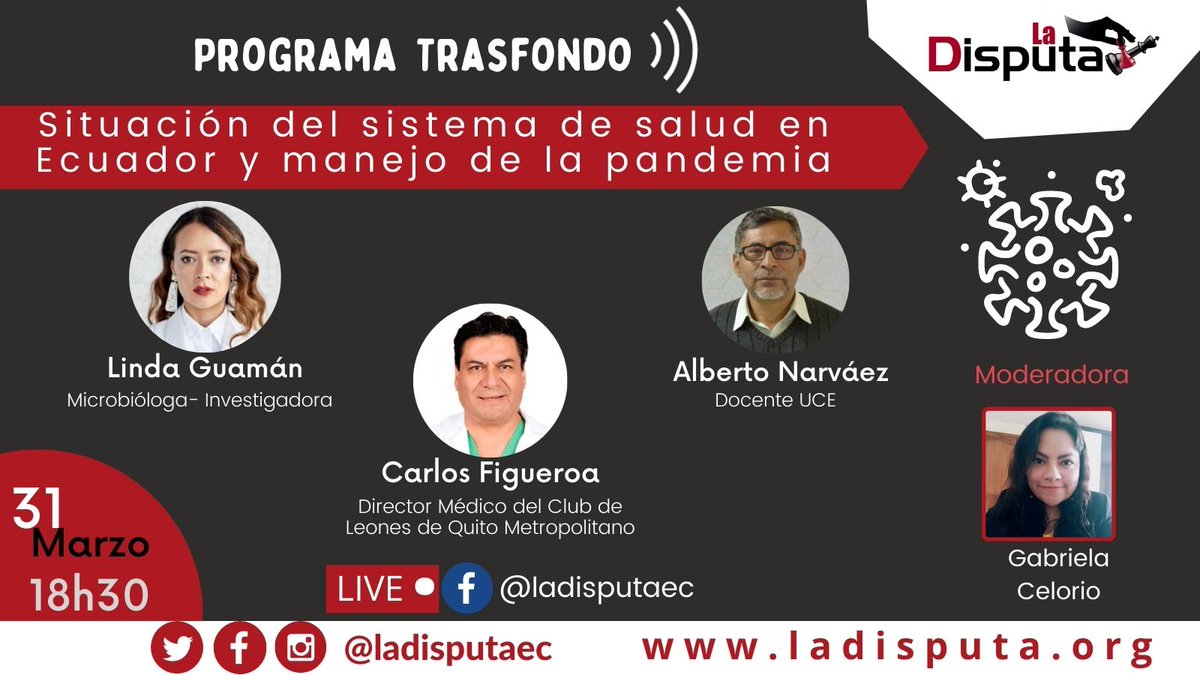 ladisputaec's tweet photo. #programatrasfondo | Te invitamos a participar en el panel
Tema: Situación del sistema de #salud en #Ecuador y manejo de la #pandemia
Participarán: @lindaguaman @narvaezolalla1 @carlosfigueroa6
Miércoles 24 marzo- 18h30
#ladisputaec #COVID19 ##SaludPública #Quito #guayaquil https://t.co/sQ0swUvf7n