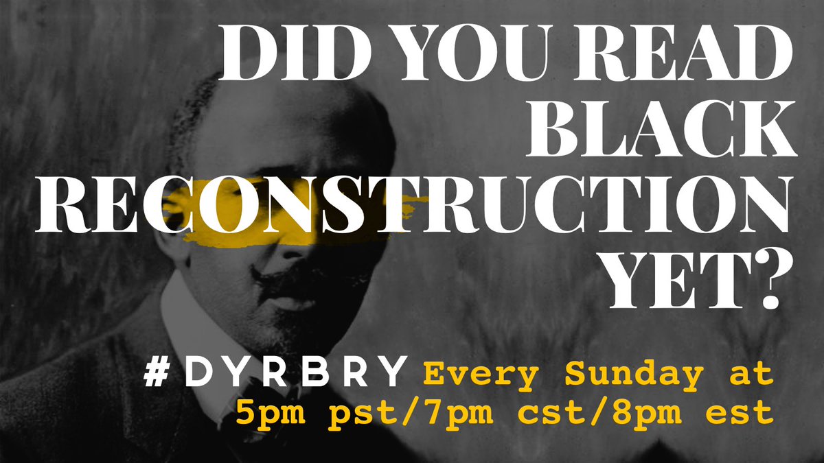 BCLeeJr's tweet photo. Much at the current political and social conversation being had today is specifically detailed in WEB Du Bois book Black Reconstruction...So we started a Twitter book club and now you’re involved like the true comrade you are. Exciting! Join us on Sundays at 7pm cst/8pm est! https://t.co/wKaX1VzGD1