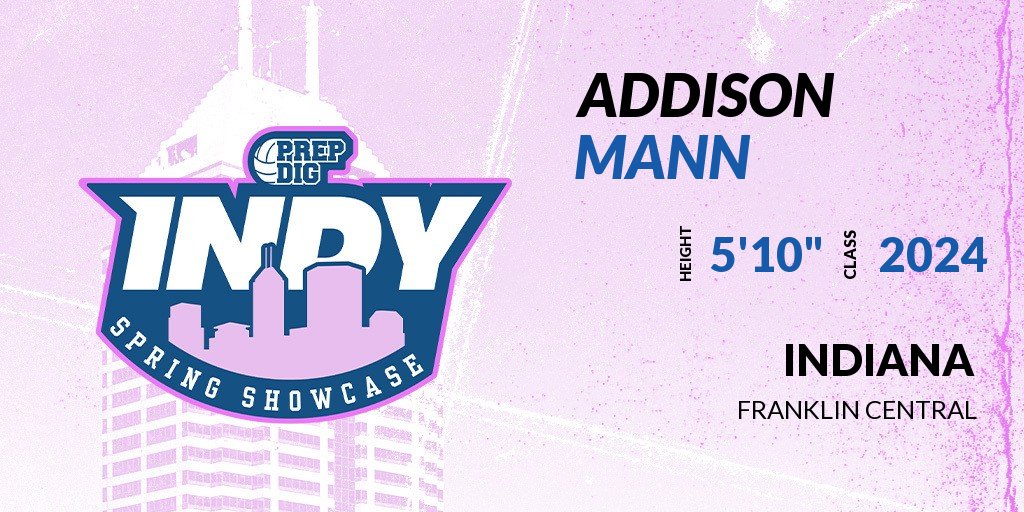 PrepDigIN's tweet photo. Welcome Class of 2024 Addison Mann of Franklin Central HS to the @PrepDigIN Indy Spring Showcase @ Blue Ribbon Pavilion. 

🔥🏐 #PDIndySpringShowcase 🏐🔥

Register NOW! 👇 https://t.co/P2wDzpLmwM https://t.co/ISKOpVujYf