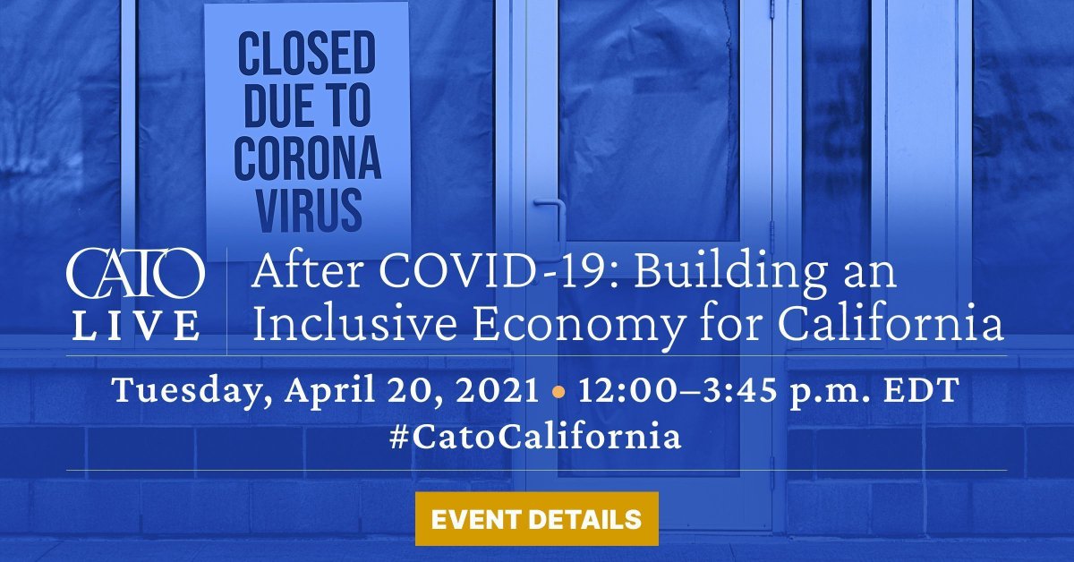 CatoEvents's tweet image. Don't forget to register for our upcoming #CatoCalifornia conference, featuring @MTannerCato, @canatej, Jay King of the California Black Chamber of Commerce, @CBRT’s Rob Lapsley, @Anastasia_esq, @JoelKotkin, @MattZwolinski, &amp;amp; @ChrisJCate. j.mp/3q9945M #CatoCOVID