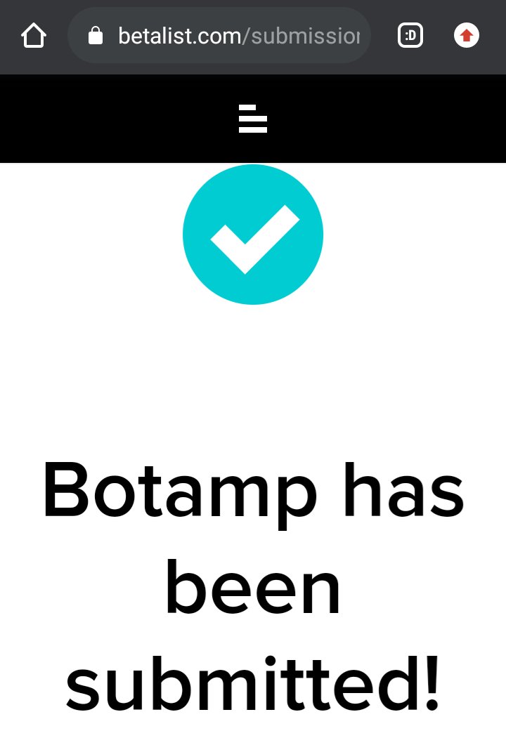 iamTonyCletus's tweet image. 🚀Just submitted botamp.com on  @BetaList. We have to go through a selection process to get qualified for featuring. Wish us luck 🙂.